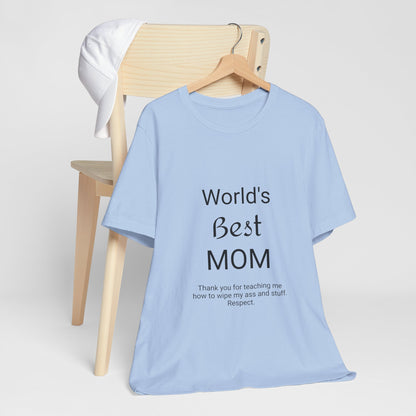 Unisex Jersey Short Sleeve "World's Best Mom" T-shirts | Tee