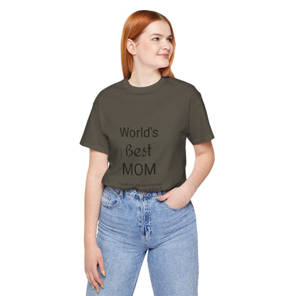 Unisex Jersey Short Sleeve "World's Best Mom" T-shirts | Tee