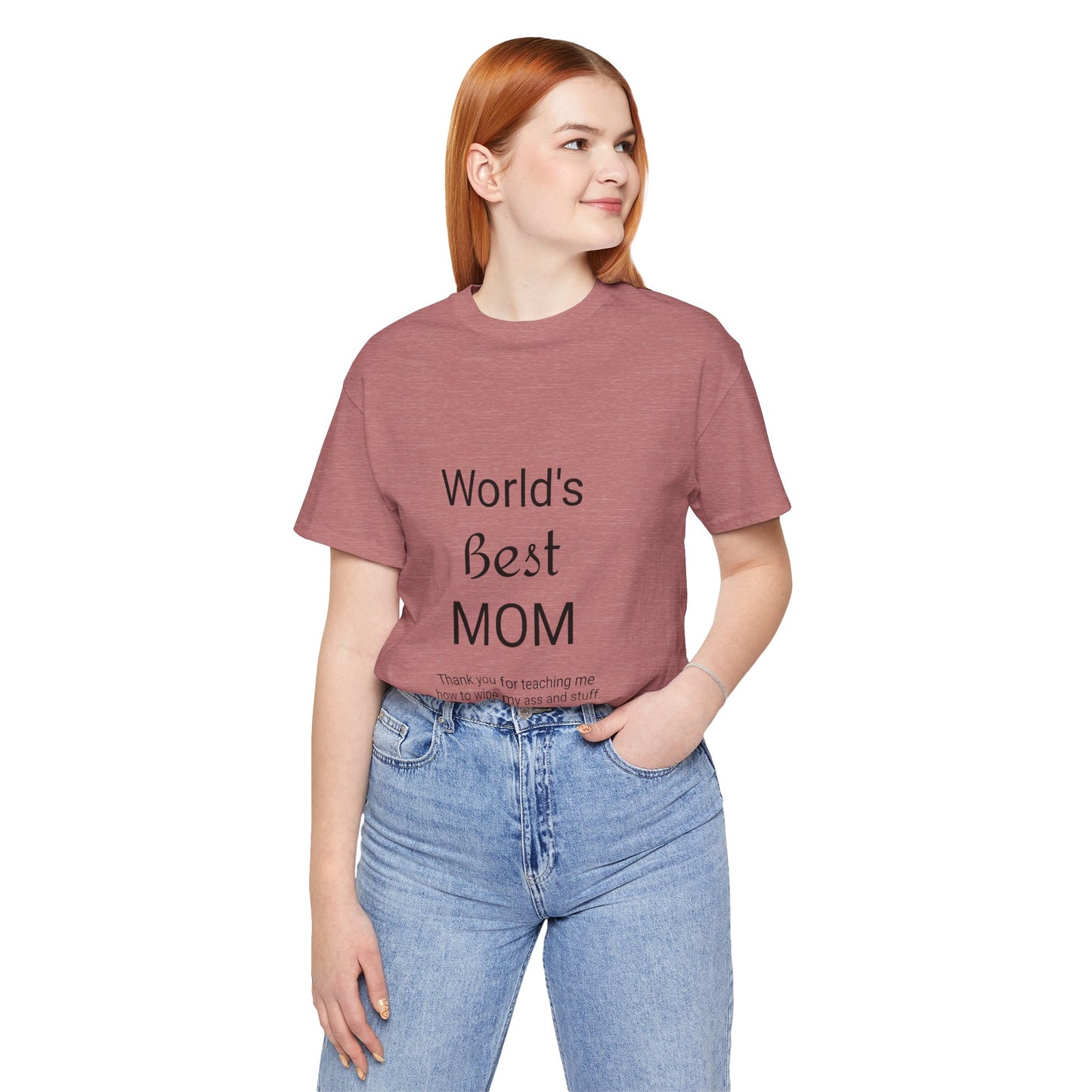 Unisex Jersey Short Sleeve "World's Best Mom" T-shirts | Tee