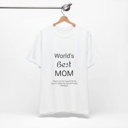 Unisex Jersey Short Sleeve "World's Best Mom" T-shirts | Tee