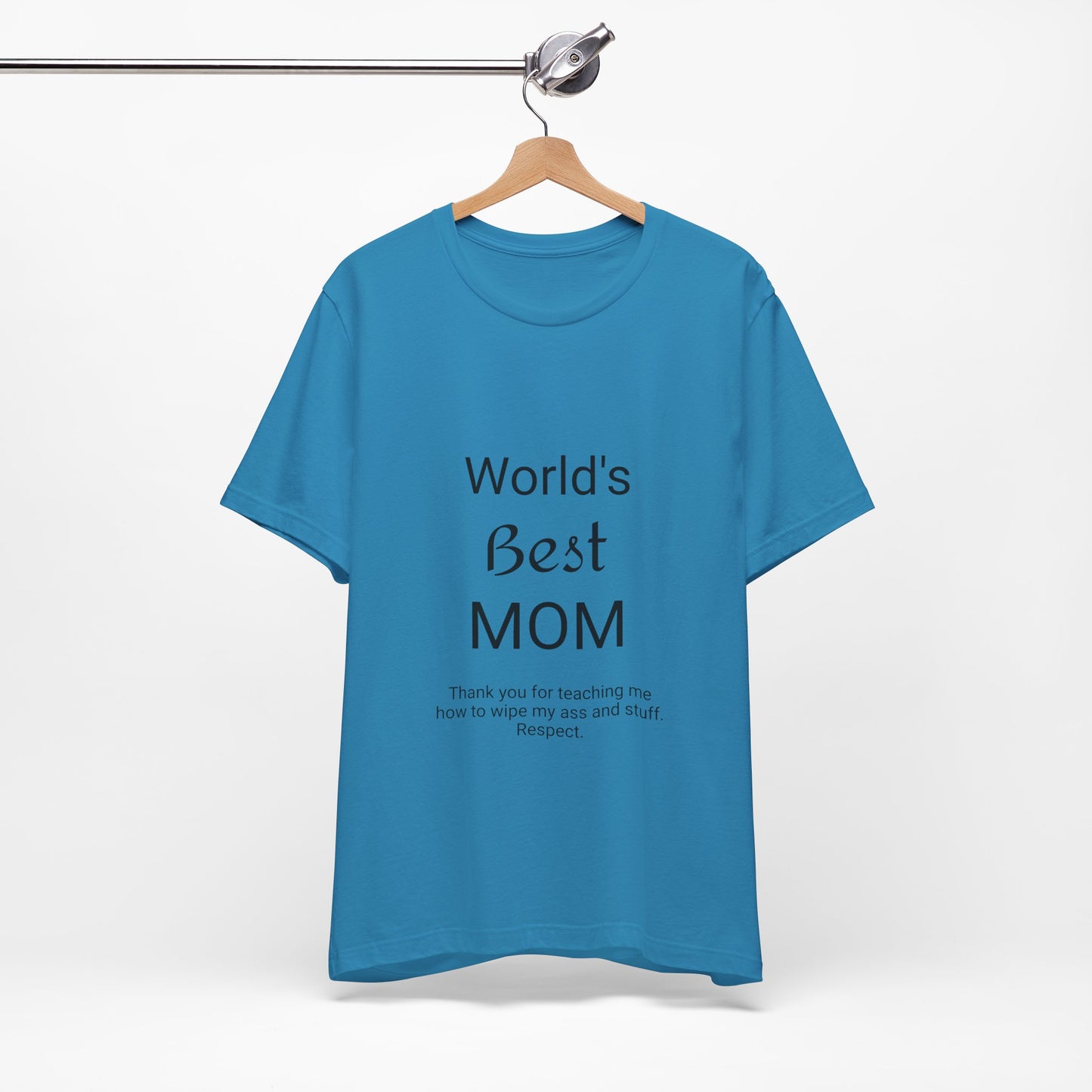 Unisex Jersey Short Sleeve "World's Best Mom" T-shirts | Tee