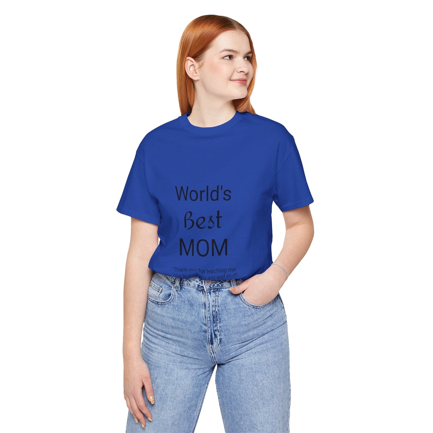 Unisex Jersey Short Sleeve "World's Best Mom" T-shirts | Tee