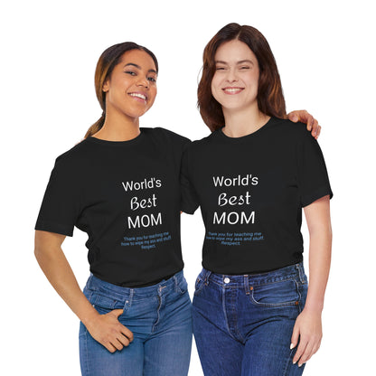 Unisex Jersey Short Sleeve "World's Best Mom" T-shirts | Tee