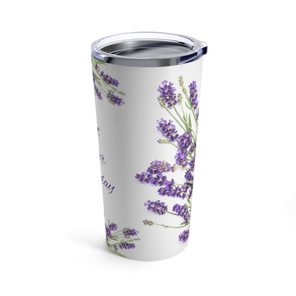 Lavender flowers Inspirational Tumbler 20oz, To - Go Mug, Take Away Container, Unique To - Go Cup, Floral Travel Coffee Mug, Purple Travel Cup with LidSush Dopamine Decor