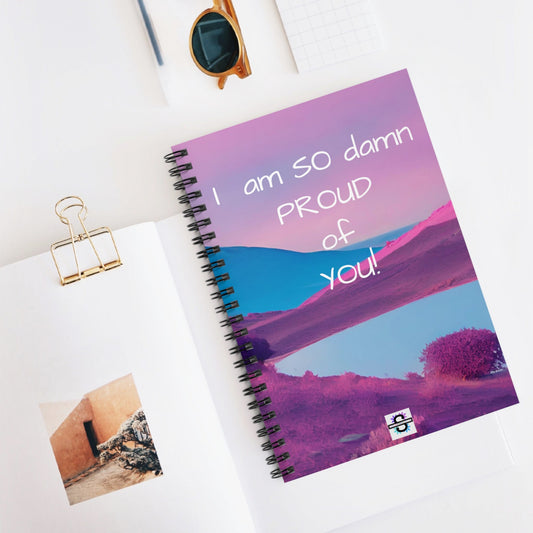 Spiral Notebook - Ruled Line, I Am proud of you - Motivational journalSush Dopamine Decor