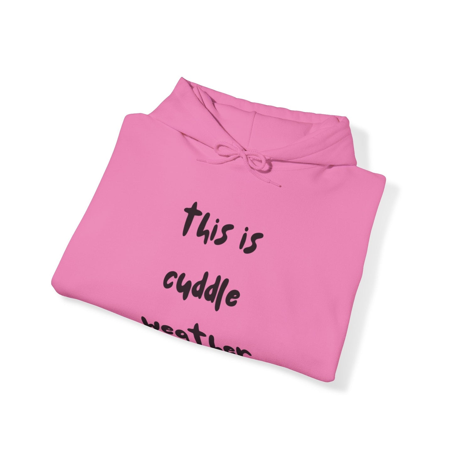 Unisex Heavy Blend™ Hooded Sweatshirt - This is Cuddle WeatherSush Dopamine Decor