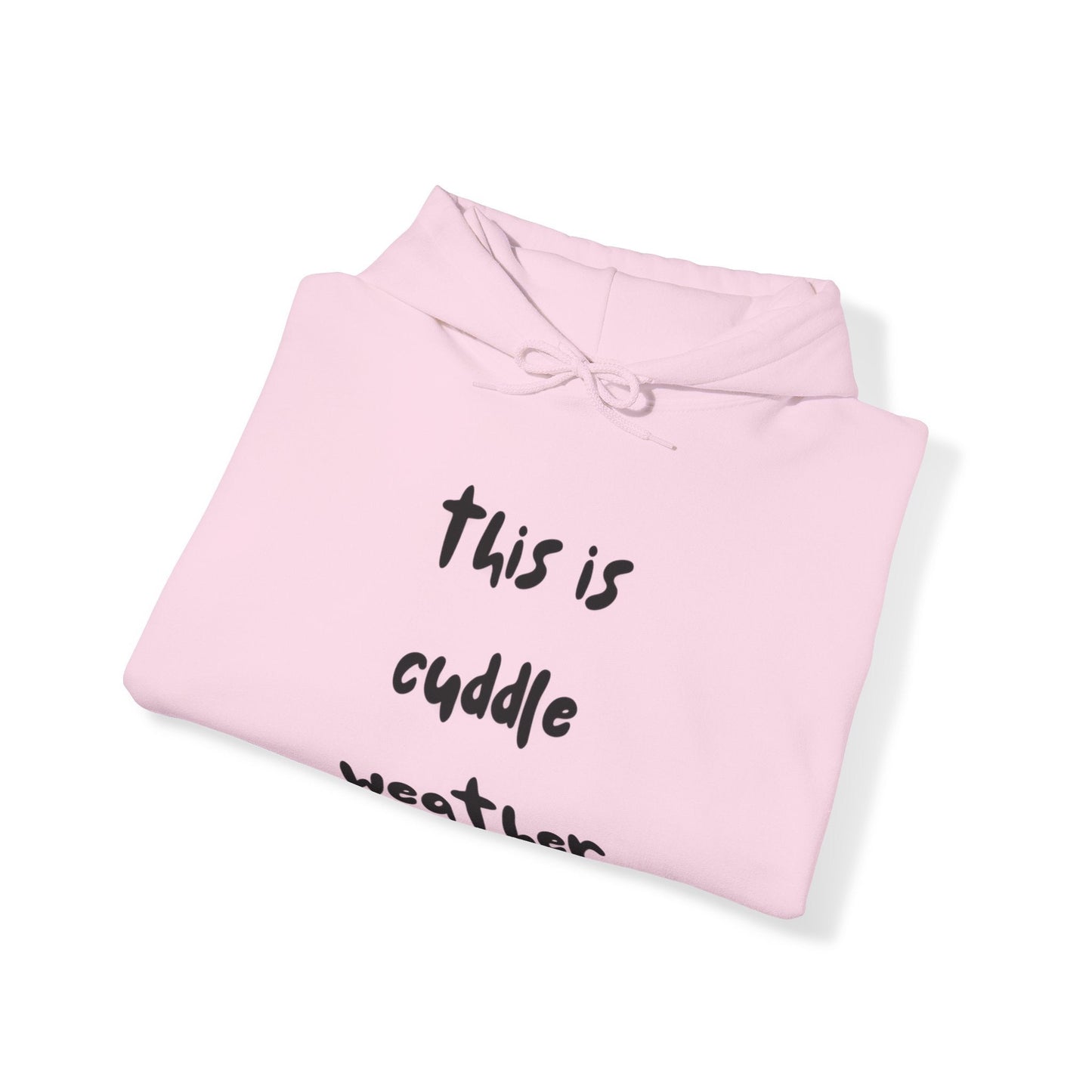 Unisex Heavy Blend™ Hooded Sweatshirt - This is Cuddle WeatherSush Dopamine Decor