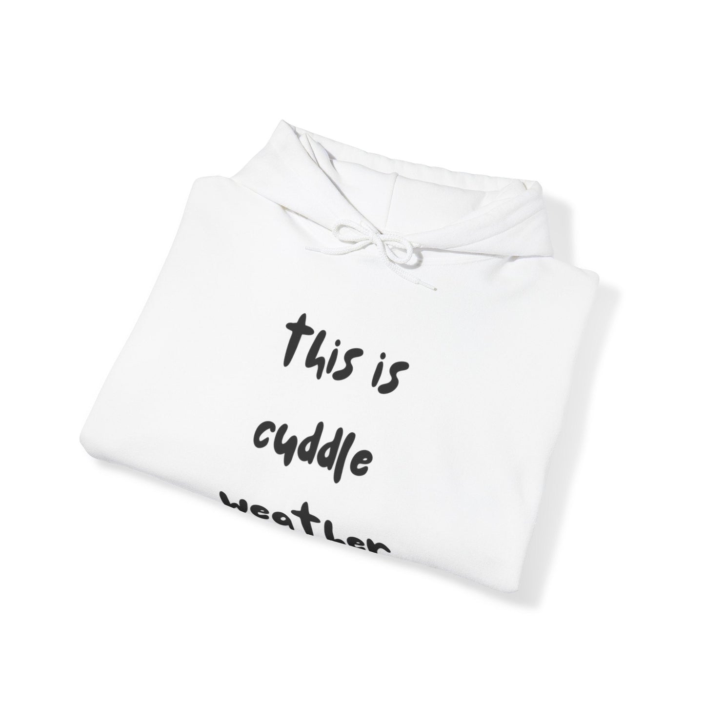 Unisex Heavy Blend™ Hooded Sweatshirt - This is Cuddle WeatherSush Dopamine Decor