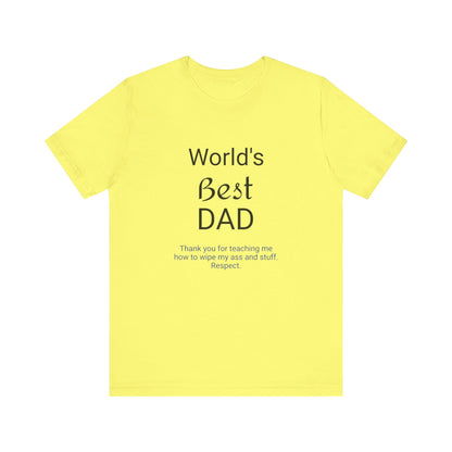 '"Worlds Best Dad'" Short Sleeve Funny T - Shirt,Sush Dopamine Decor