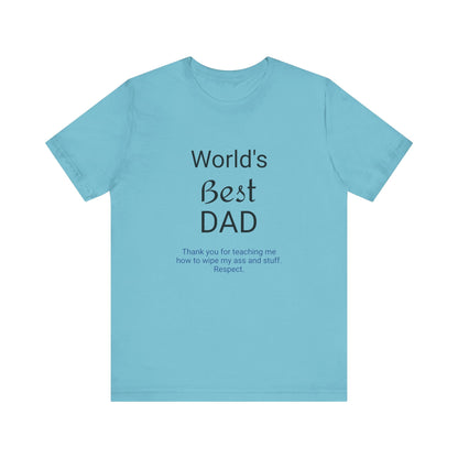 '"Worlds Best Dad'" Short Sleeve Funny T - Shirt,Sush Dopamine Decor