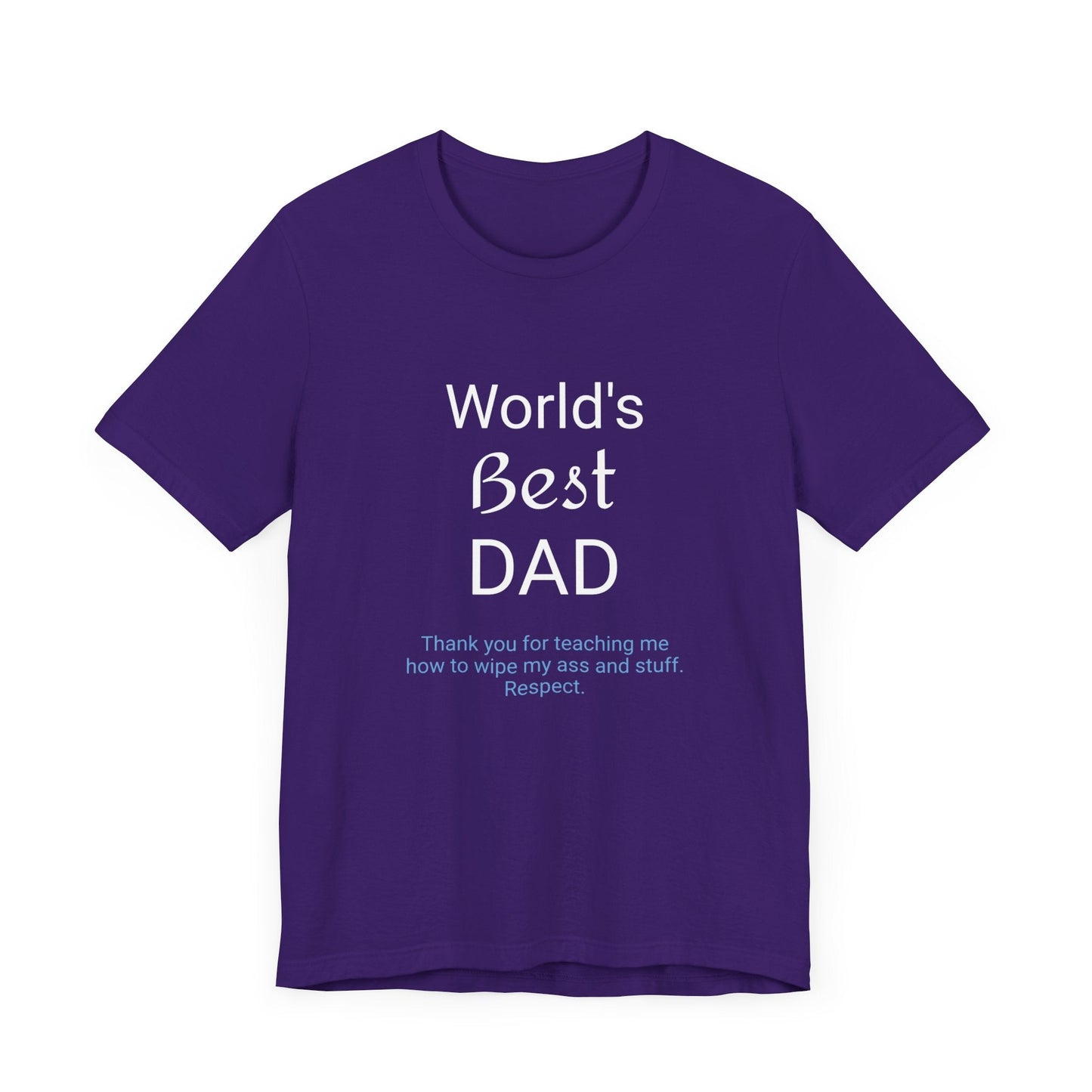 '"Worlds Best Dad'" Short Sleeve Funny T - Shirt,Sush Dopamine Decor