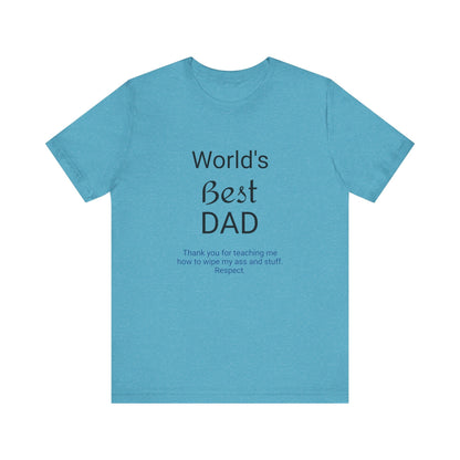 '"Worlds Best Dad'" Short Sleeve Funny T - Shirt,Sush Dopamine Decor