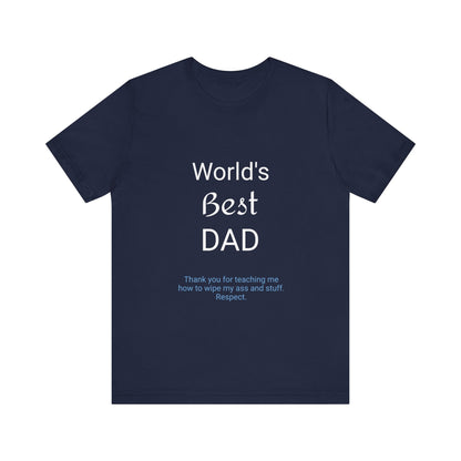 '"Worlds Best Dad'" Short Sleeve Funny T - Shirt,Sush Dopamine Decor