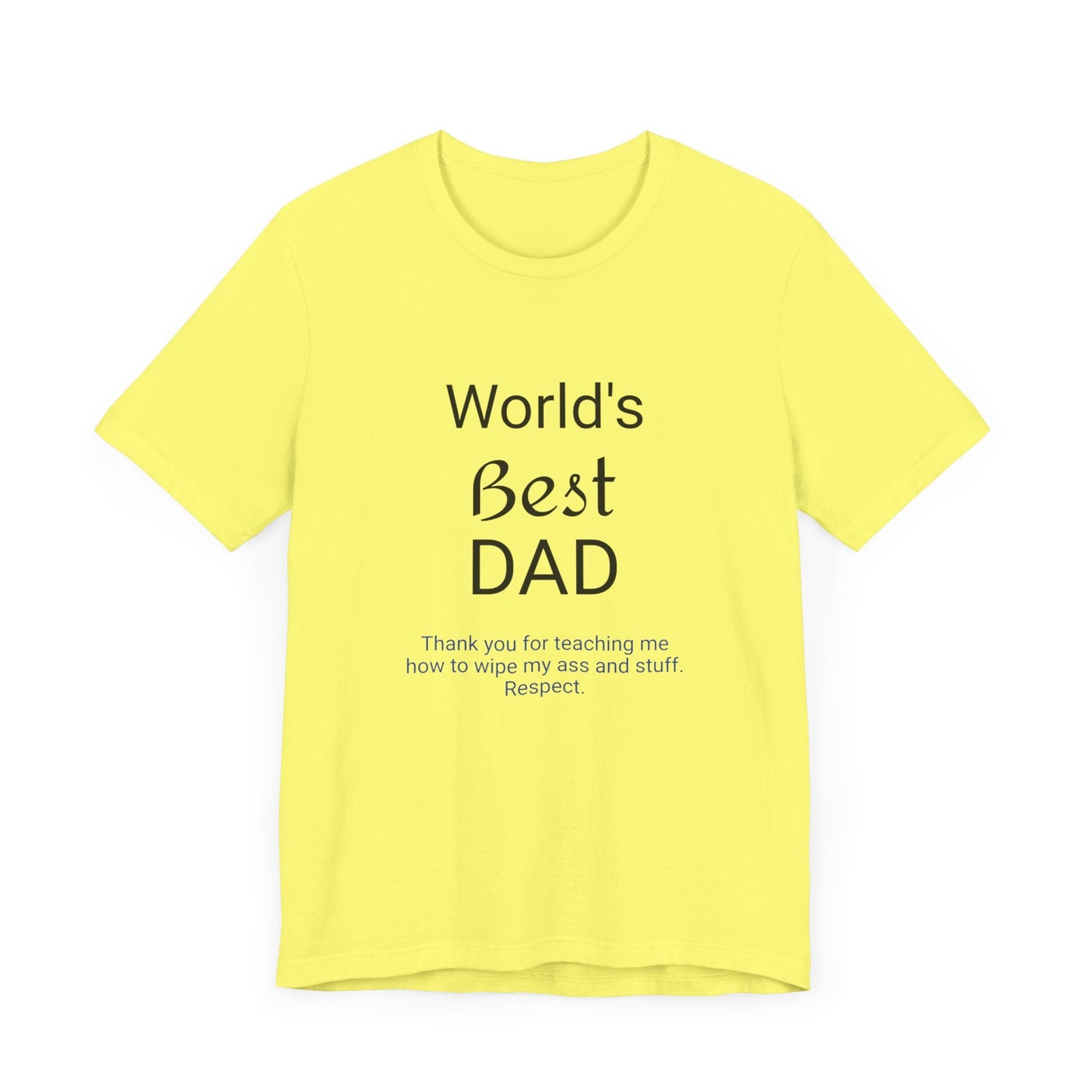 '"Worlds Best Dad'" Short Sleeve Funny T - Shirt,Sush Dopamine Decor