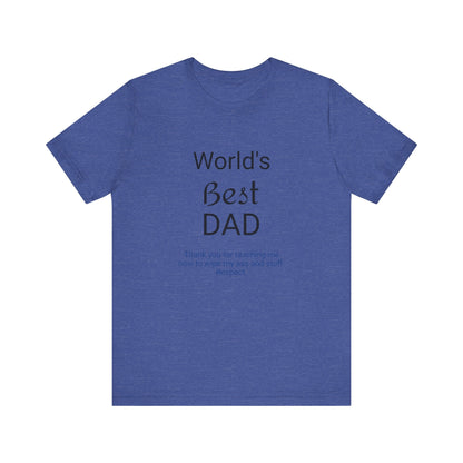 '"Worlds Best Dad'" Short Sleeve Funny T - Shirt,Sush Dopamine Decor